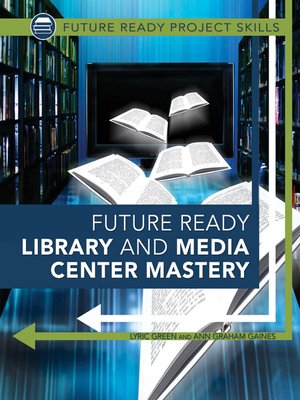cover image of Future Ready Library and Media Center Mastery